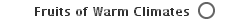 Fruits of Warm Climates